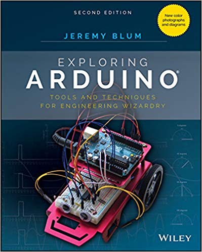 Exploring Arduino Tools And Techniques For Engineering Wizardry 2nd Edition Jeremy Blum
