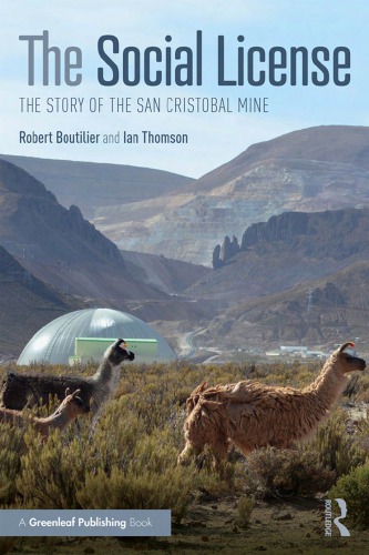 The Social License The Story Of The San Cristobal Mine Robert G