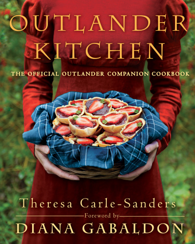 Outlander Kitchen The Official Outlander Companion Cookbook First Edition Theresa Carlesanders