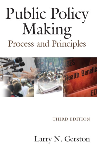Public Policy Making Process And Principles 3rd Larry N Gerston