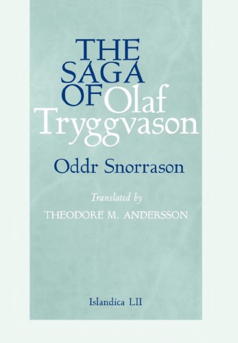 The Saga Of Olaf Tryggvason Oddr Snorrason Theodore M Andersson