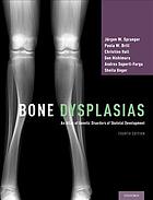 Bone Dysplasias An Atlas Of Genetic Disorders Of Skeletal Development Fourth Edition Brill