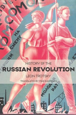 History Of The Russian Revolution Paperback Leon Trotsky Max Eastman Ahmed Shawki