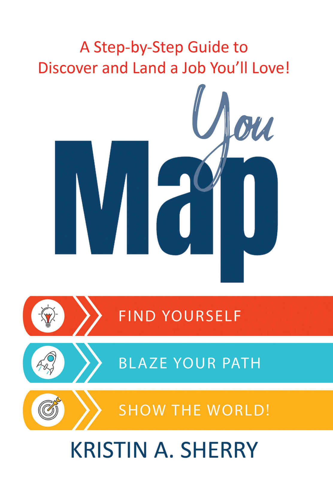 Youmap Find Yourself Blaze Your Path Show The World Kristin Sherry