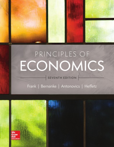 Principles Of Economics 7th Robert H Frank Ben S Bernanke Kate Antonovics