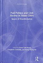 Postpolitics And Civil Society In Asian Cities Spaces Of Depoliticization Connolly