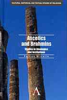 Ascetics And Brahmins Studies In Ideologies And Institutions Olivelle
