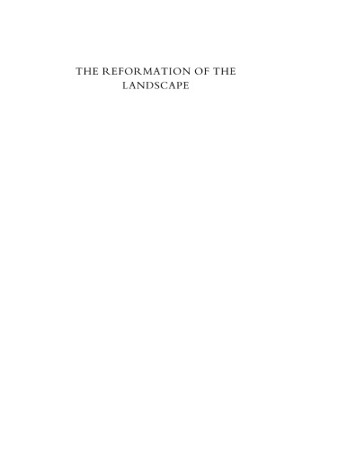 The Reformation Of The Landscape Religion Identity And Memory In Early Modern Britain And Ireland Walsham