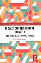 Indias Constitutional Identity Ideological Beliefs And Preferences Bidyut Chakrabarty