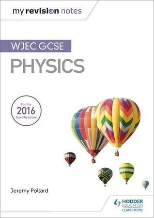 My Revision Notes Wjec Gcse Physics Paperback Jeremy Pollard