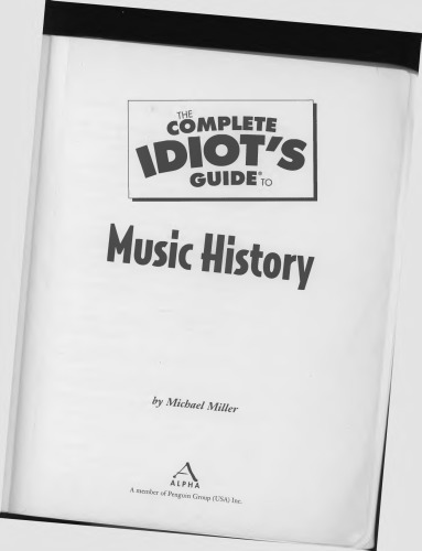 The Complete Idiots Guide To Music History Michael Miller