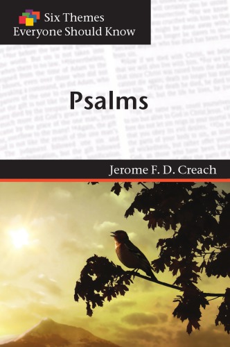 Six Themes In Psalms Everyone Should Know Jerome F D Creach