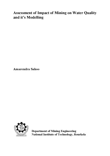 Assessment Of Impact Of Mining On Water Quality And Its Modelling 1st Amarendra Sahoo