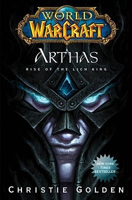 Arthas Rise Of The Lich King Hardcover Christie Golden