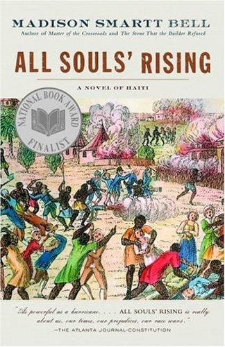 All Souls Rising Madison Smartt Bell