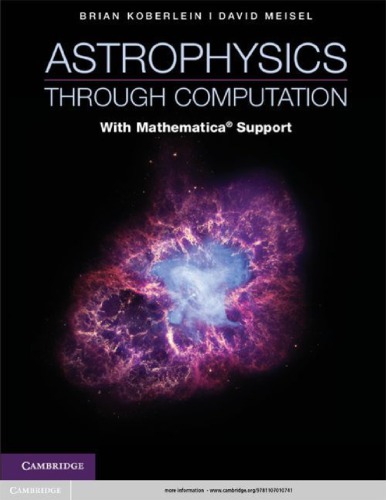 Astrophysics Through Computation With Mathematica Support Brian Koberlein