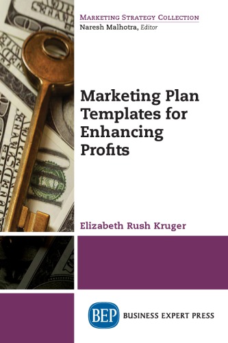 Marketing Plan Templates For Enhancing Profits Elizabeth Rush Kruger