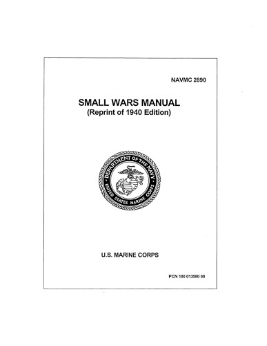 Small Wars Manual Reprint Edition 1940 Coll