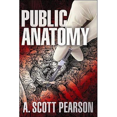 Public Anatomy A Scott Pearson