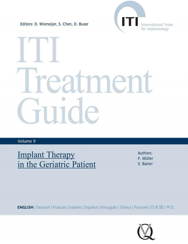 Iti Treatment Guide Vol 9 Implant Therapy In The Geriatric Patient 1 Wismeijer