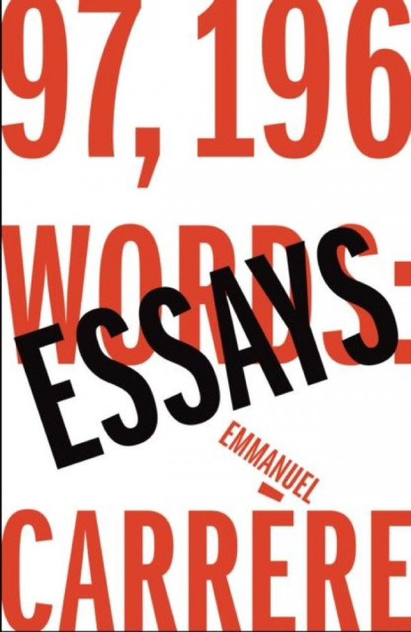 97196 Words Essays Emmanuel Carrre