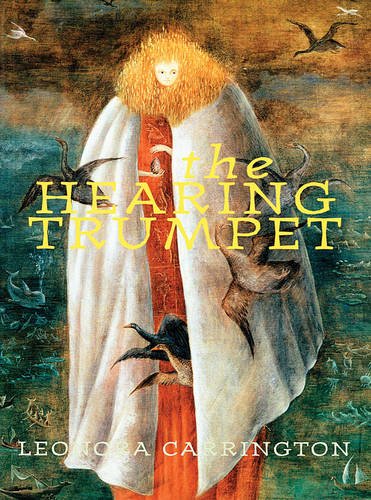 The Hearing Trumpet Carrington Leonora