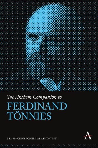 The Anthem Companion To Ferdinand Tnnies Mathieu Deflem Editor