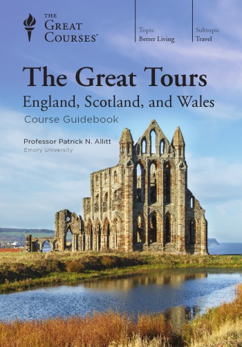 The Great Tours England Scotland And Wales Patrick N Allitt