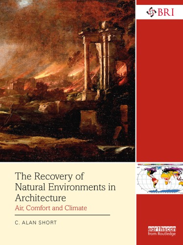 The Recovery Of Natural Environments In Architecture Air Comfort And Climate C Alan Short