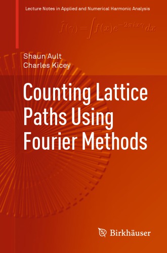 Counting Lattice Paths Using Fourier Methods 1st Edition Shaun Ault