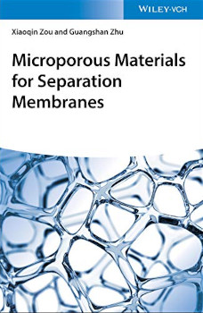 Microporous Materials For Separation Membranes Xiaoqin Zou Guangshan Zhu