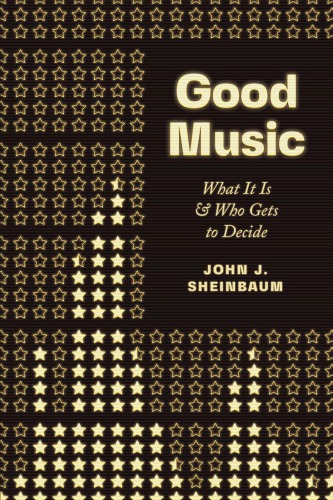 Good Music What It Is And Who Gets To Decide John J Sheinbaum