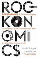 Rockonomics How Music Explains Everything About The Economy Krueger