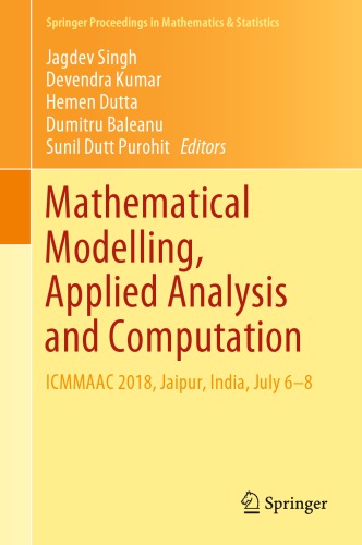 Mathematical Modelling Applied Analysis And Computation Icmmaac 2018 Jaipur India July 68 1st Edition Jagdev Singh