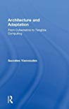 Architecture And Adaptation From Cybernetics To Tangible Computing Socrates Yiannoudes