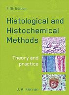Histological And Histochemical Methods Theory And Practice 5th Edition Kiernan