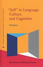 Self In Language Culture And Cognition Lu Yanying