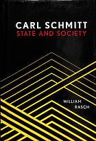 Carl Schmitt State And Society William Rasch