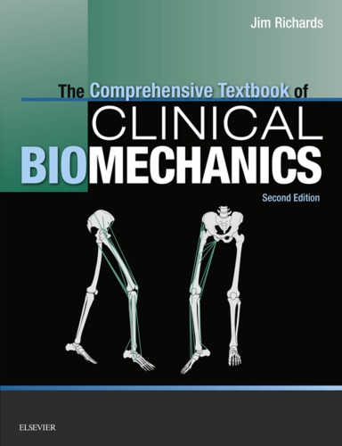 The Comprehensive Textbook Of Clinical Biomechanics 2nd Edition Jim Richards
