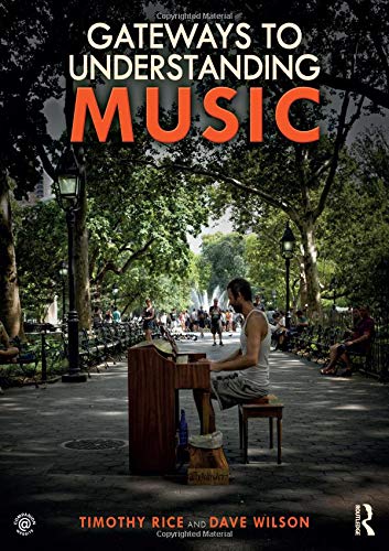 Gateways To Understanding Music 1st Edition Rice Timothy Wilson