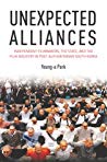 Unexpected Alliances Independent Filmmakers The State And The Film Industry In Postauthoritarian South Korea Hardcover Younga Park
