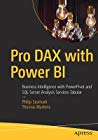 Pro Dax With Power Bi Business Intelligence With Powerpivot And Sql Server Analysis Services Tabular 1st Edition Philip Seamark