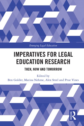 Imperatives For Legal Education Research Then Now And Tomorrow Ben Golder