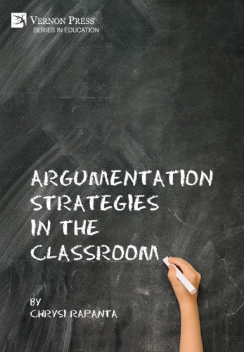 Argumentation Strategies In The Classroom Chrysi Rapanta