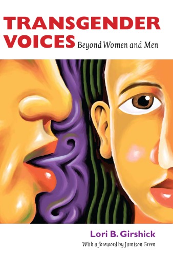 Transgender Voices Beyond Women And Men Lori B Girshick