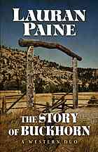 The Story Of Buckhorn First Edition Lauran Paine