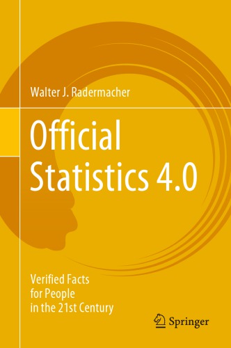 Official Statistics 40 Verified Facts For People In The 21st Century Walter J Radermacher