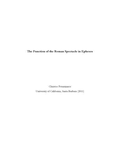 The Function Of The Roman Spectacle In Ephesos Christos Potamianos