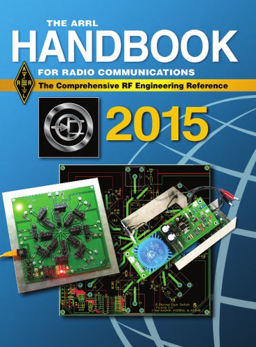 The Arrl Handbook For Radio Communications The Comprehensive Rf Engineering Reference 2015 Arrl