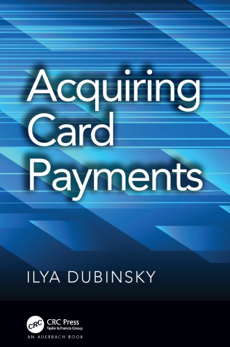 Acquiring Card Payments Ilya Dubinsky